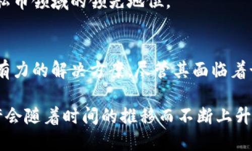 门罗币是什么区块链？全面了解隐私币的背后技术与市场趋势

门罗币, 区块链, 隐私币, 加密货币, 交易所/guanjianci

什么是门罗币？
门罗币（Monero）是一种以隐私为核心的加密货币，它强调交易的隐秘性和用户的匿名性。与比特币等其他加密货币相比，门罗币在设计上采用了一系列复杂的技术手段，以确保用户的交易信息无法被追踪或破解。这使得门罗币成为了